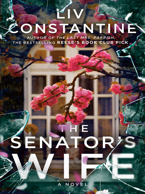 Titeldetails für The Senator's Wife nach Liv Constantine - Verfügbar